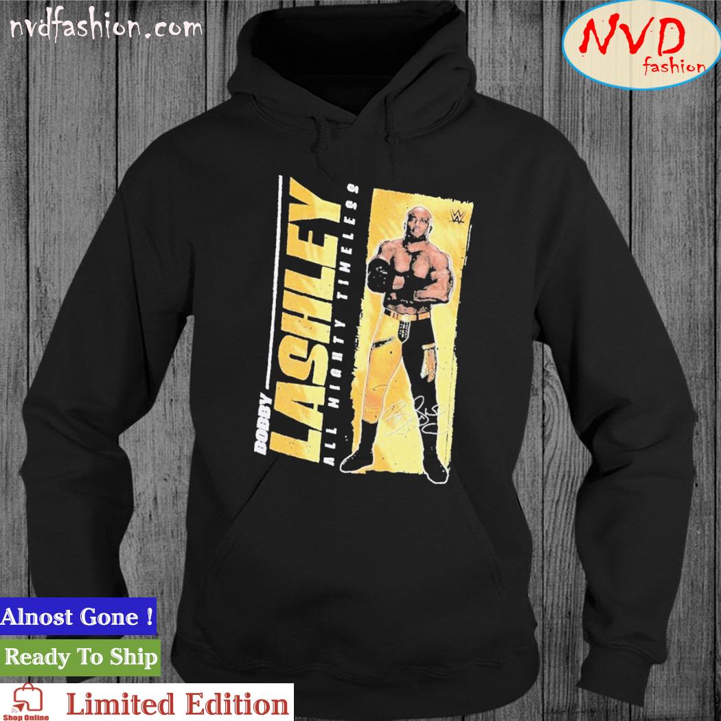 Awesome bobby Lashley Black All Mighty Timeless Shirt hoodie