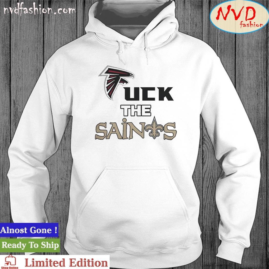 Atlanta Falcons F The Saints Logo Shirt hoodie