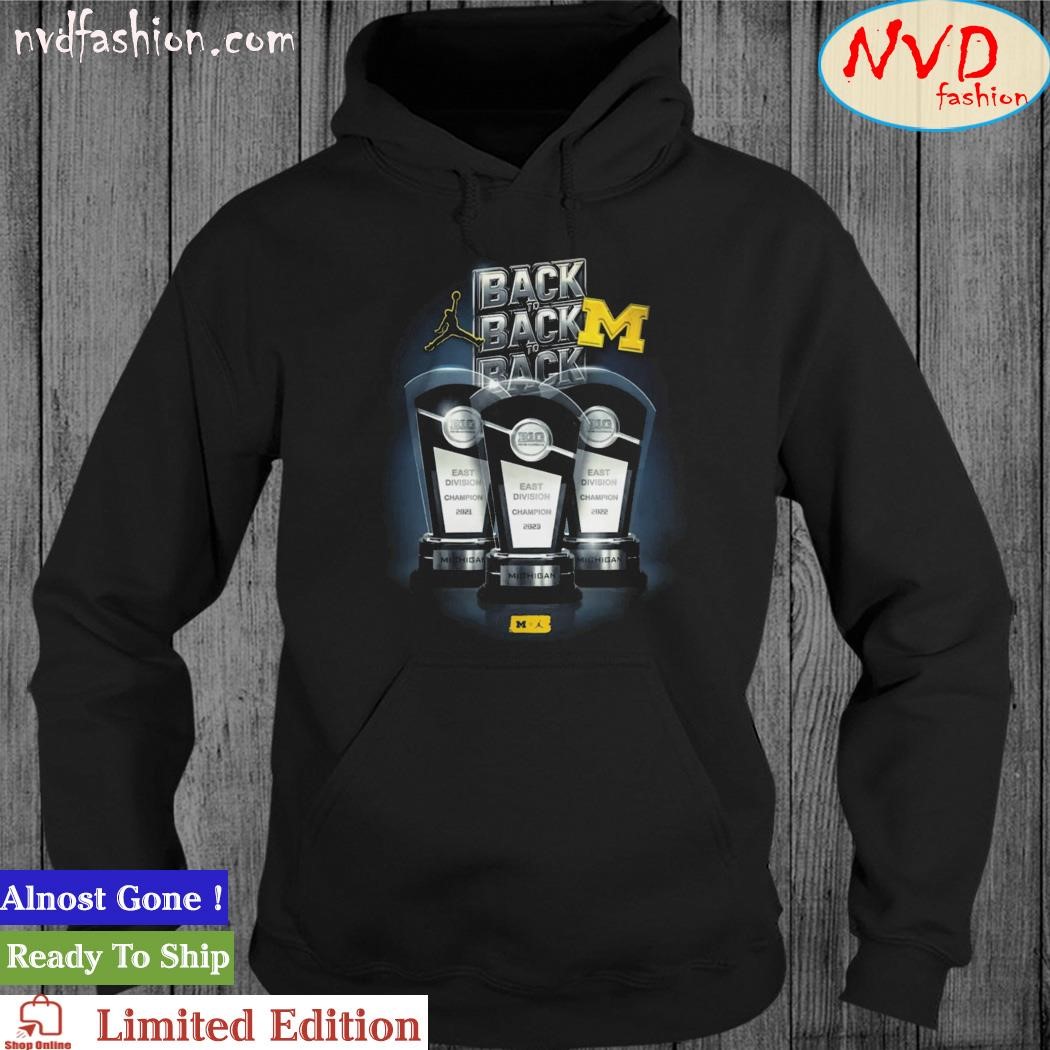 Michigan Wolverines Back To Back To Back Trophys Shirt hoodie