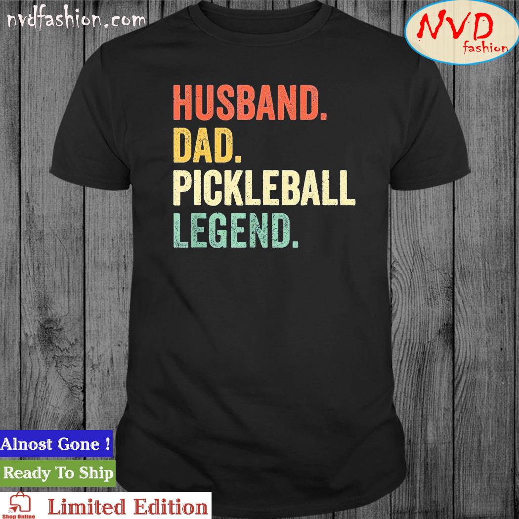 Husband Dad Pickleball Legend Shirt