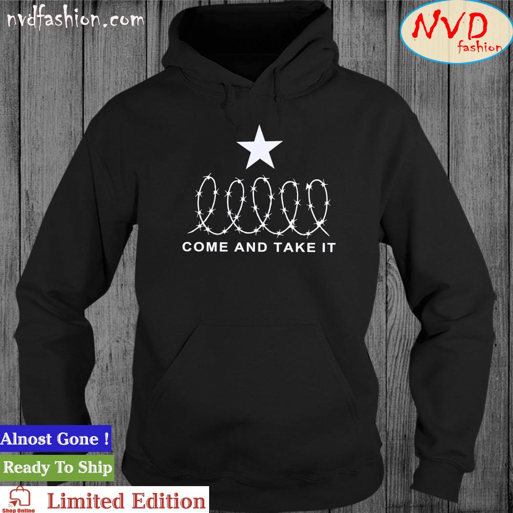 Official Come and Take It Barbed Wire Texas 2024 s hoodie
