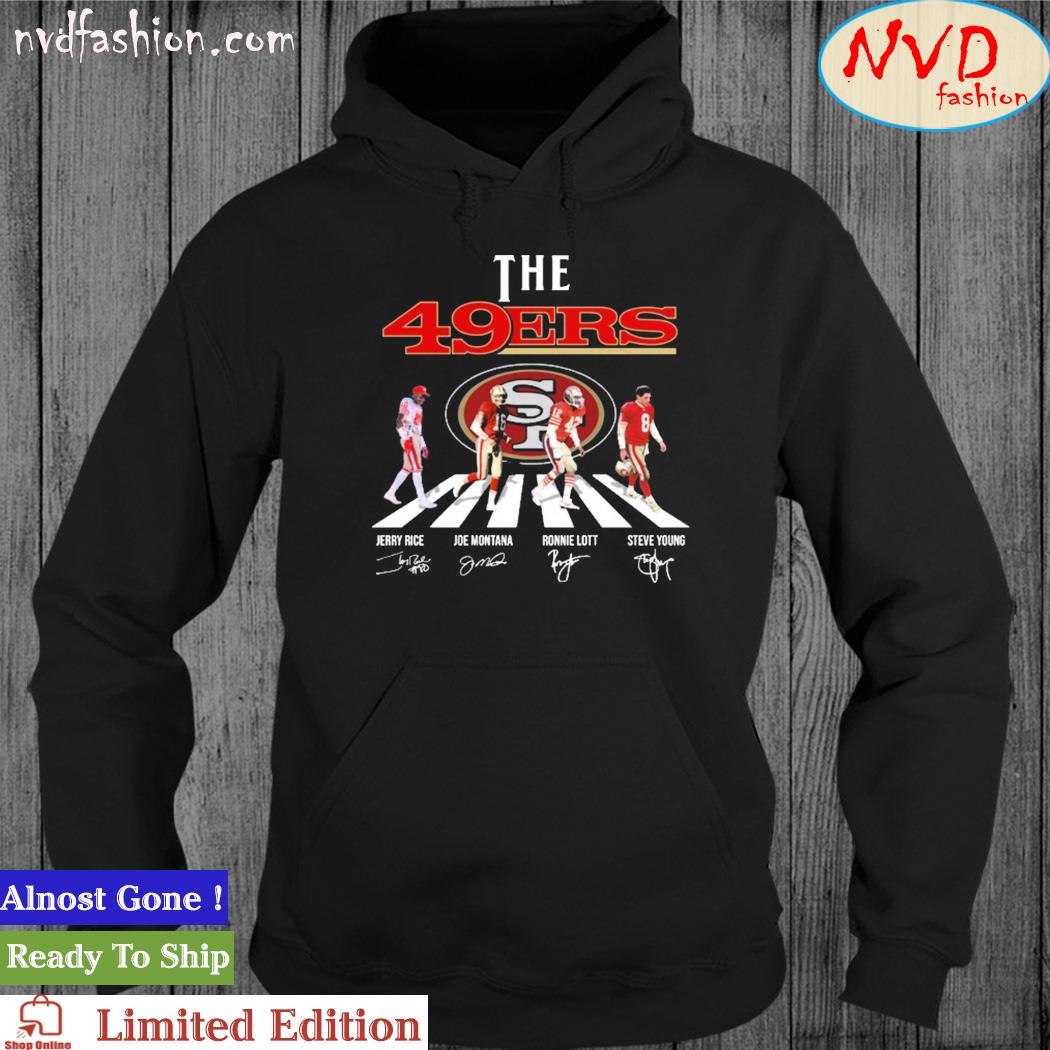 Official The 49ers Abbey Road Jerry Rice Joe Montana Ronnie Lott And Steve Young Signatures Shirt hoodie