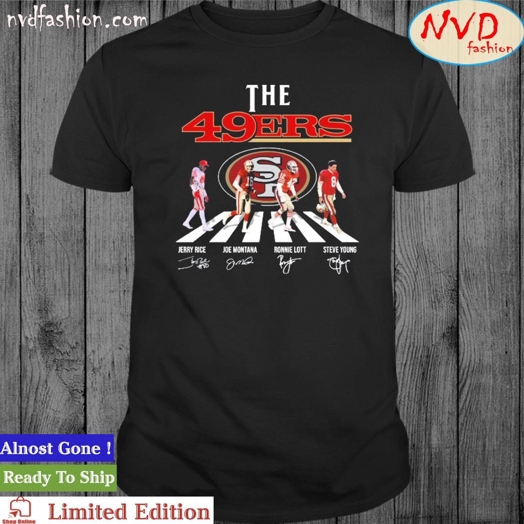 Official The 49ers Abbey Road Jerry Rice Joe Montana Ronnie Lott And Steve Young Signatures Shirt