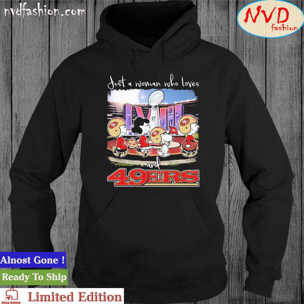 Peanuts Characters Just A Woman Who Loves Super Bowl LVIII And San Francisco 49ers Shirt hoodie