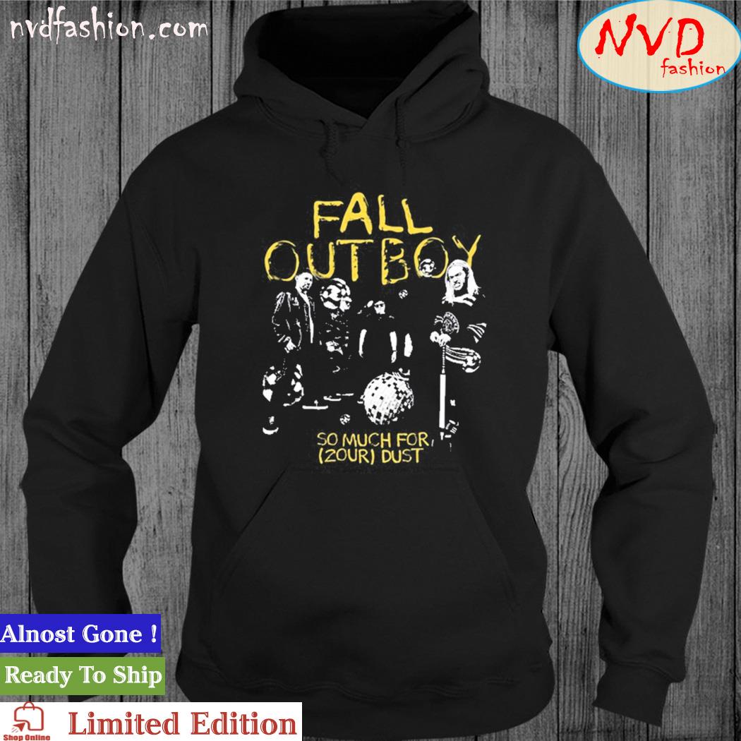 Fall Out Boy So Much For 2Our Dust Shirt hoodie