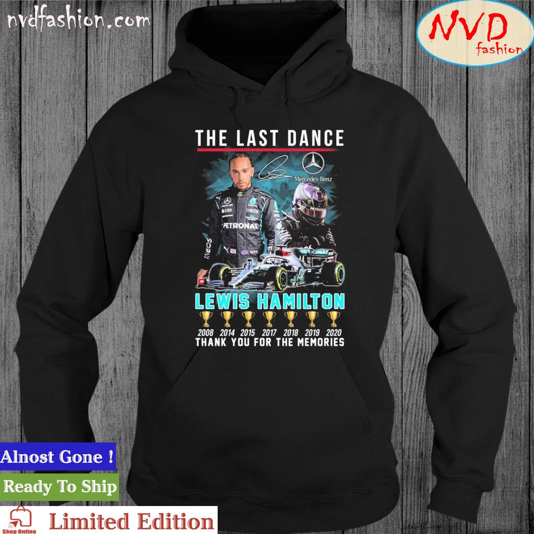 Mercedes Benz The Last Dance Lewis Hamilton Thank You For The Memories Signature Shirt hoodie