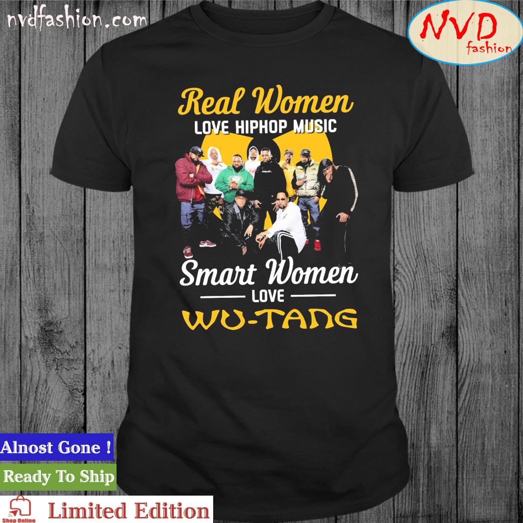 Real Women Love Music Smart Women Love Wu-Tang Shirt